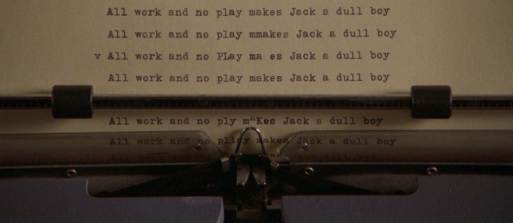 all-work-and-no-play-makes-jack-a-dull-boy